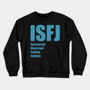 ISFJ The Defender MBTI types 10A Myers Briggs personality Crewneck Sweatshirt